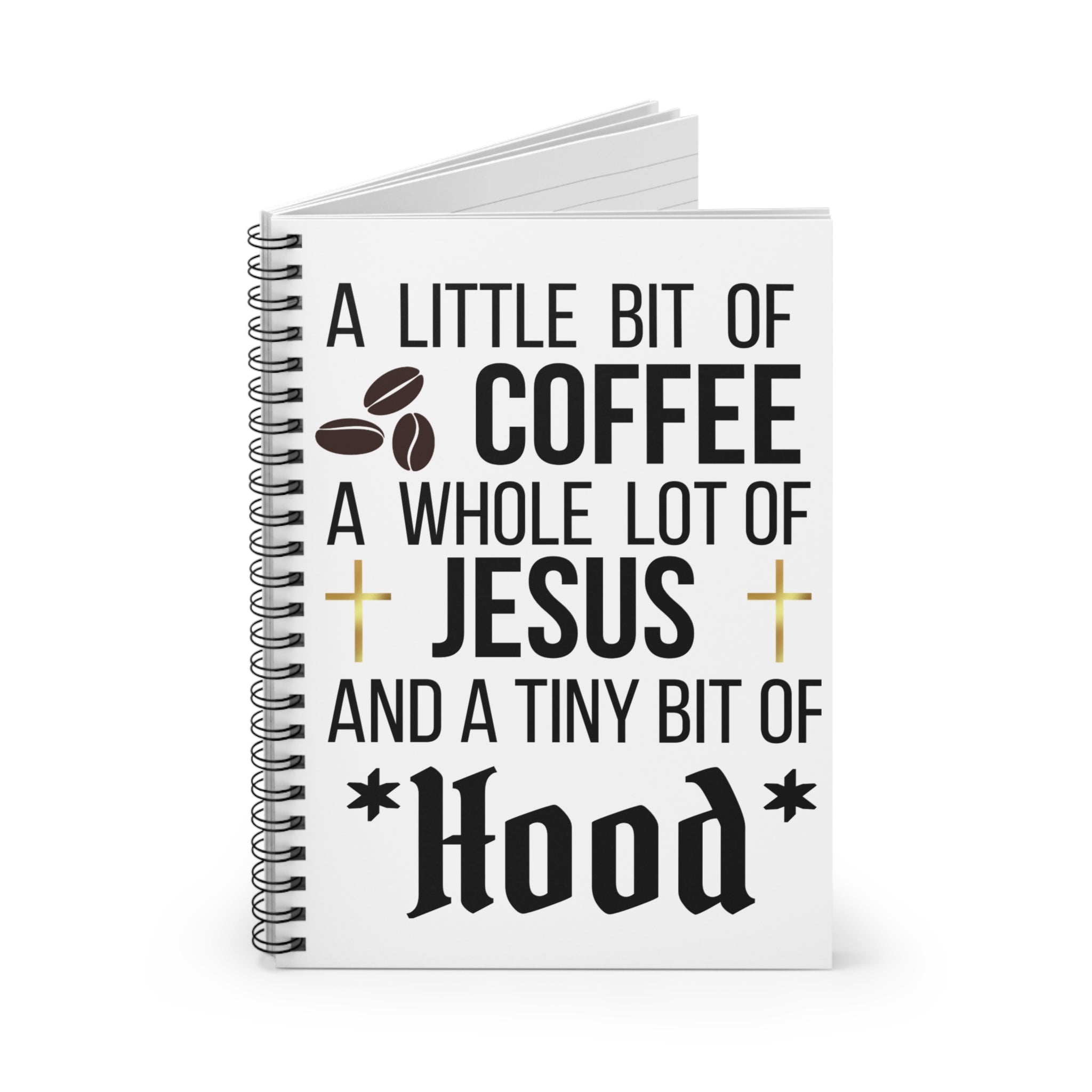 Christian Coffee Notebook — "A Little Bit of Coffee, A Whole Lot of Jesus" Spiral Journal